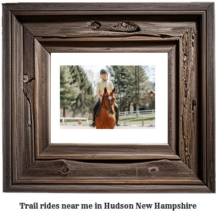 trail rides near me in Hudson, New Hampshire